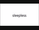 sleepless