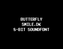 BUTTERFLY - smile.dk (8-bit Soundfont)
