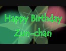Happy Birthday Zun-chan