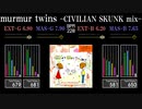 【GITADORA】murmur twins -CIVILIAN SKUNK mix-【HIGH-VOLTAGE】