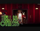 [Hell Is Others] 弾は自生してるから安心だな！