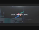 DARK SUMIKAWA ZONE