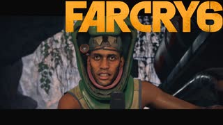 【ＰＣ版 実況プレイ】 FARCRY6 #23