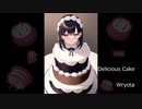 Delicious Cake / Wryota