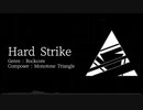 【Rockcore】 Hard Strike - By Monotone Triangle