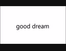 good dream