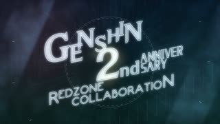 【合作】GENSHIN 2nd Anniversary REDZONE COLLABORATION【原神】