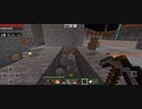 Minecraft整地始めました Part40