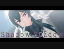 【MMD艦これ】Shadow Shadow【矢矧改二】
