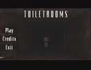 【Toilet rooms】無限のトイレ。この空間から脱出する伝説のアイテムは…！？【秋のホラゲー祭 第17弾】