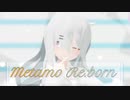 【MMD】メタモリボン -ちゃふ-