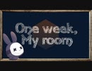 【実況】◆◇One week, My room｜たった八畳のクローズドワールド