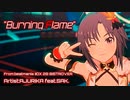 [MAD]Burning Flame－From beatmania IIDX 28 BISTROVER－（真ソロ）　【十月二八日は真日】