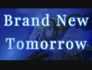 Brand New Tomorrow  feat.東北きりたん　／　未来 進