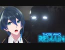 最後の試練【Those Who Remain】実況プレイPart13(End)