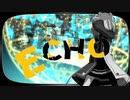 【歌ってみた】 ECHO【cover 鳴】