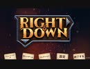 【Right & Down】右下に向かうだけのゲーム【実況プレイ】#1