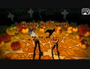 【惡音キン・欲音ルコ】　Happy Halloween　【ODORU】