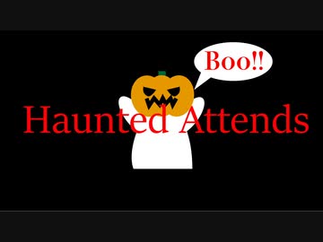 Haunted Attends / 裏命（RIME）