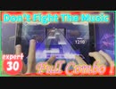 [プロセカ] ムズいけどやりやすい！「Don't Fight The Music」(expert30) 『Full Combo』