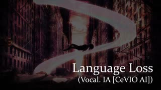 ForYourChildhood - Language Loss (Vocal. IA [CeVIO AI])