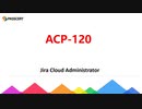 Jira Cloud Administrator ACP-120 Study Guide