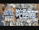 LINKIN PARK JAY Z Jigga What/Faint(extended Remix)