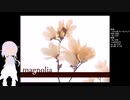 【UTAU式フィーちゃんβ】マグノリア【UTAUカバー】