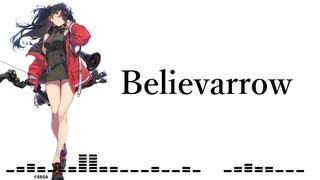 【第四回チュウニズム公募楽曲】BelievArrow