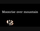 Moonrise over mountain