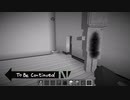 [ニコニコ初]SCP配布ワールドを作りたい！！#第二章パート1