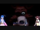 きりたんの職場体験2夜目【FNAF Help Wanted】【Voiceroid実況】