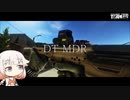 DT MDR 辺りは敵だらけ【ONE実況】【タルコフ】【EFT】
