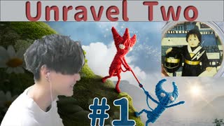 【Unravel Two】～紐につながれた男たち～【Part.1】