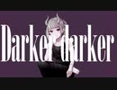 Darker darker/知声