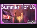 【大崎姉妹の夏のひととき】Summer for Us【シャニマス生声実況】