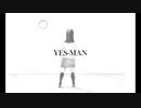 YES-MAN／〇 feat.初音ミク