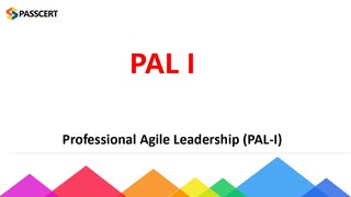 Professional Agile Leadership (PAL I) Study Guide