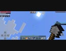 Minecraft…整地始めました Part58