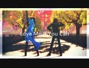 【MMDツイステ】Love Me If You Can【イデア・レオナ】