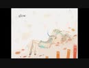 『glow』歌ってみた SiK"uRu（しぐる）