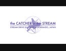 the CATCHER in the STREAM - STREAM DRIVE JULY 2020 in HOKKAIDO, JAPAN