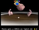 紹介するほどでもない改造マリオ64シリーズ【Mario gets a DMCA on Twitch 64編】