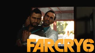 【ＰＣ版 実況プレイ】 FARCRY6 #38