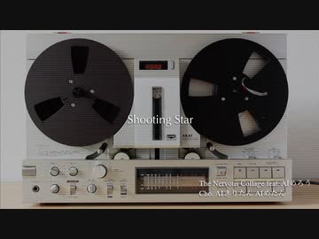 【AI めろう/きりたん/めたん】Shooting Star【オリジナル曲】☆ナバコラ☆