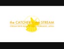 the CATCHER in the STREAM - STREAM DRIVE AUGUST 2020 in HOKKAIDO, JAPAN