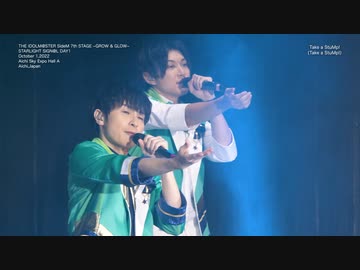 【SideMライブ】THE IDOLM@STER SideM 7th STAGE ～GROW &amp; GLOW～ STARLIGHT SIGN@L DAY1 ダイジェスト【アイドルマスター】