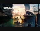 【ゆっくり実況プレイ】沈みかけの世界で part1【Floodland】
