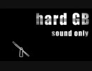 【オリジナル曲】hard GB
