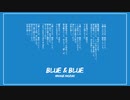 BLUE & BLUE / IA ...秋月陽陰